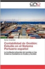 Image for Contabilidad de Gestion : Estudio En El Sistema Portuario Espanol