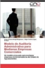 Image for Modelo de Auditoria Administrativa Para Medianas Empresas Comerciales