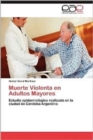 Image for Muerte Violenta En Adultos Mayores