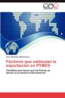 Image for Factores Que Estimulan La Exportacion En Pymes