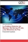 Image for La Politica Exterior de Menem : Rol de Las Ff.AA. y Las Misiones de Paz