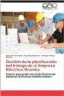 Image for Gestion de La Planificacion del Trabajo de La Empresa Electrica Granma