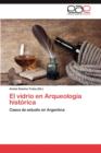 Image for El Vidrio En Arqueologia Historica