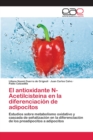 Image for El antioxidante N-Acetilcisteina en la diferenciacion de adipocitos