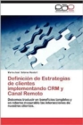Image for Definicion de Estrategias de Clientes Implementando Crm y Canal Remoto