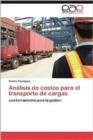 Image for Analisis de Costos Para El Transporte de Cargas