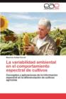Image for La Variabilidad Ambiental En El Comportamiento Espectral de Cultivos