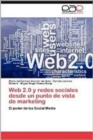 Image for Web 2.0 y Redes Sociales Desde Un Punto de Vista de Marketing