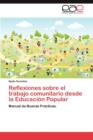 Image for Reflexiones Sobre El Trabajo Comunitario Desde La Educacion Popular