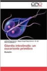 Image for Giardia Intestinalis : Un Eucarionte Primitivo