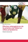 Image for Efectos osteogenicos de la practica de futbol en ninos prepuberes