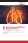 Image for Caracteristicas evolutivas del medico chileno