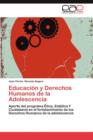 Image for Educacion y Derechos Humanos de La Adolescencia