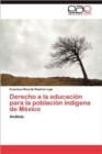 Image for Derecho a la Educacion Para La Poblacion Indigena de Mexico