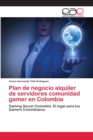 Image for Plan de negocio alquiler de servidores comunidad gamer en Colombia