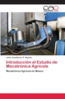 Image for Introduccion al Estudio de Mecatronica Agricola