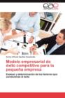 Image for Modelo Empresarial de Exito Competitivo Para La Pequena Empresa
