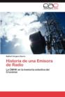 Image for Historia de Una Emisora de Radio