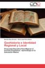 Image for Geohistoria E Identidad Regional y Local