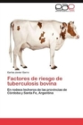 Image for Factores de Riesgo de Tuberculosis Bovina