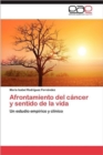 Image for Afrontamiento del Cancer y Sentido de La Vida