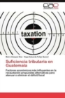 Image for Suficiencia Tributaria En Guatemala
