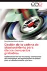 Image for Gestion de La Cadena de Abastecimiento Para Discos Compactos Grabables