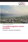 Image for La politica agraria comun europea