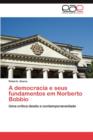 Image for A Democracia E Seus Fundamentos Em Norberto Bobbio