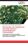 Image for Perforador de Tarjetas de Circuito Impreso Controlado Por Computador