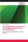 Image for Fenologia foliar inversa en un bosque tropical seco de Costa Rica
