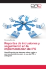 Image for Reportes de intrusiones y seguimiento en la implementacion de IPS
