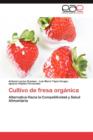 Image for Cultivo de Fresa Organica