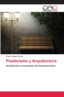 Image for Positivismo y Arquitectura