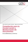 Image for Compilacion para la Conservacion y Restauracion de Documentos