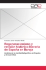 Image for Regeneracionismo y revision historico-literaria de Espana en Baroja