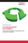 Image for La transposicion tecnologica