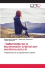Image for Tratamiento de la hipertension arterial con medicina natural