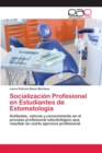 Image for Socializacion Profesional en Estudiantes de Estomatologia