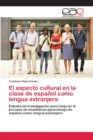 Image for El aspecto cultural en la clase de espanol como lengua extranjera