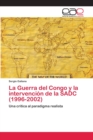 Image for La Guerra del Congo y la intervencion de la SADC (1996-2002)