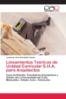 Image for Lineamientos Teoricos de Unidad Curricular S.H.A. para Arquitectos
