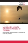 Image for La relacion entre la Educacion Fisica y el Turismo