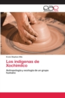 Image for Los indigenas de Xochimilco