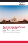 Image for Jardines historicos Versus Paisajes culturales