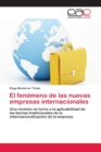 Image for El fenomeno de las nuevas empresas internacionales