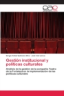 Image for Gestion institucional y politicas culturales