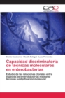 Image for Capacidad discriminatoria de tecnicas moleculares en enterobacterias