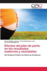 Image for Efectos del plan de parto en los resultados maternos y neonatales