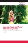 Image for Neurobiologia del Amor, Infidelidad y Celos
